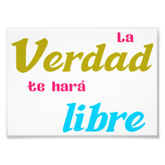 Impression Photo Póster La verdad te hará libre