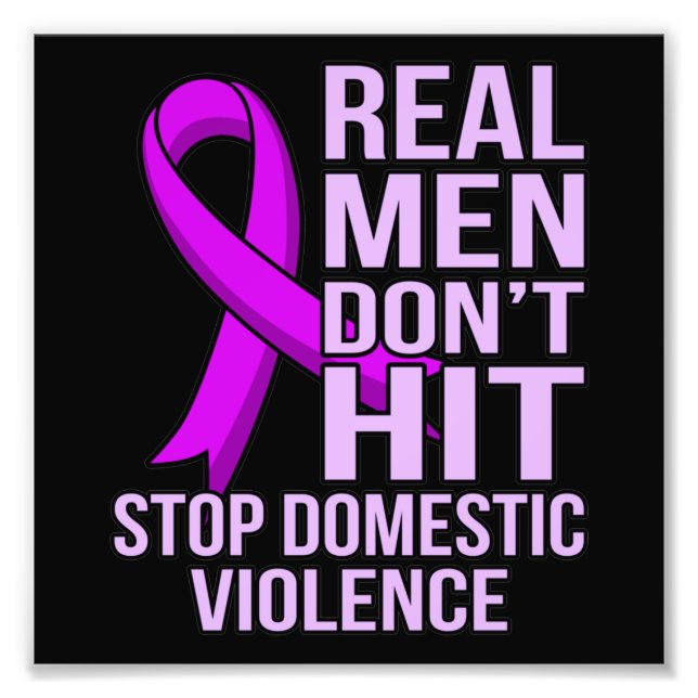 Impression Photo Real Men Don't Hit Stop Domestic Violence (Devant)