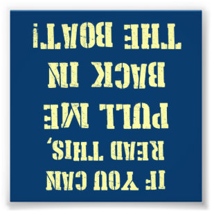 Impression Photo Retournez-moi dans le bateau