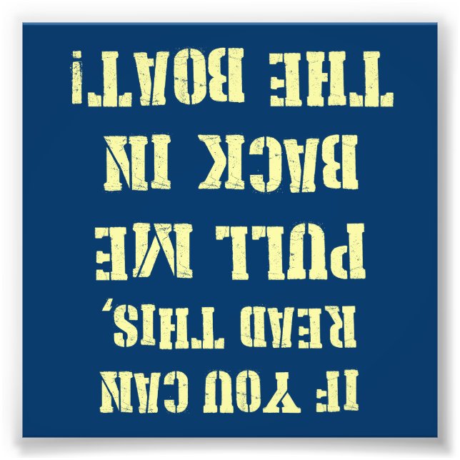 Impression Photo Retournez-moi dans le bateau (Devant)