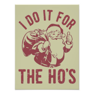 Impression Photo Rude Christmas Père Noël Face Je le fais pour le h