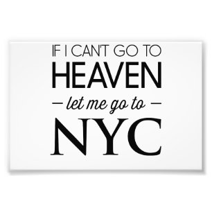 Impression Photo Si je ne peux pas aller au paradis, laisse-moi all