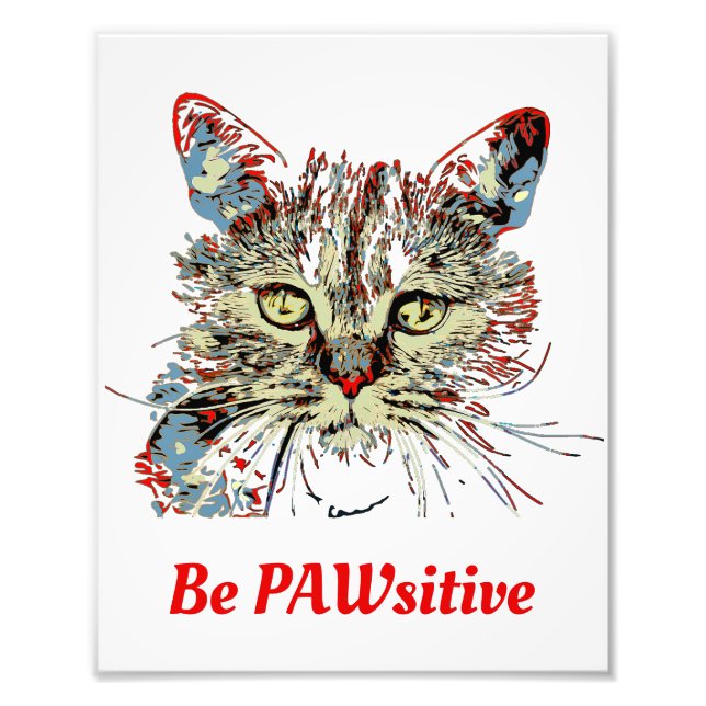 Impression Photo Sois PAWsitive, drôle de citation de chat (Devant)