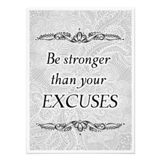 Impression Photo Soyez plus fort que vos excuses - Citation positiv