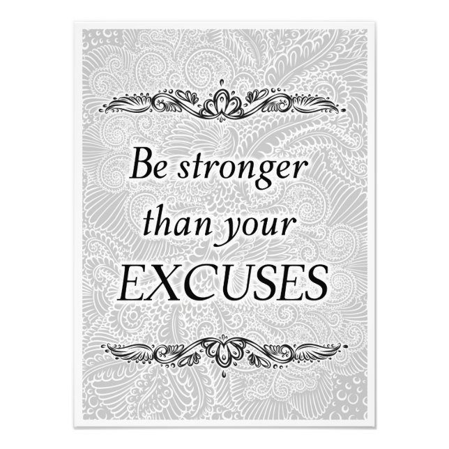 Impression Photo Soyez plus fort que vos excuses - Citation positiv (Devant)