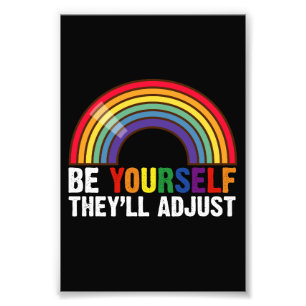 Impression Photo Soyez vous-même Ils régleront le Gay pride arc-en-