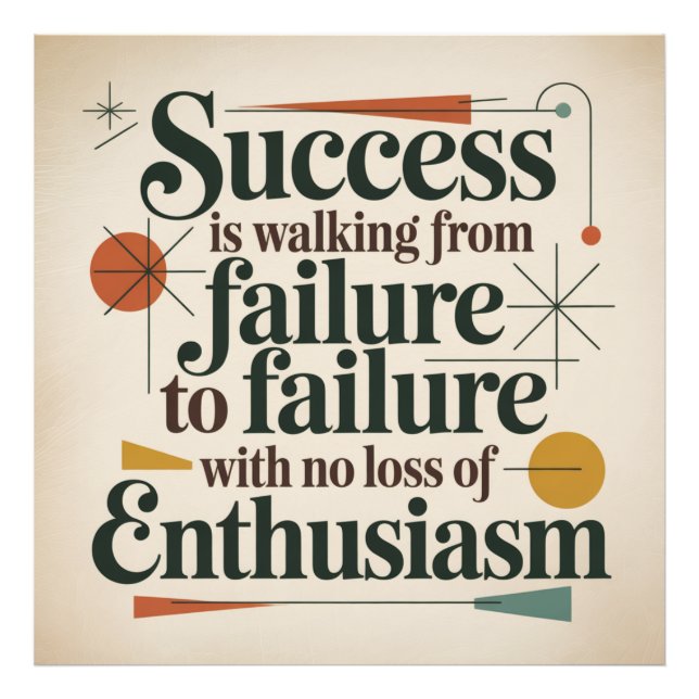 Impression Photo Success Is Walking From Failure To Failure (Devant)