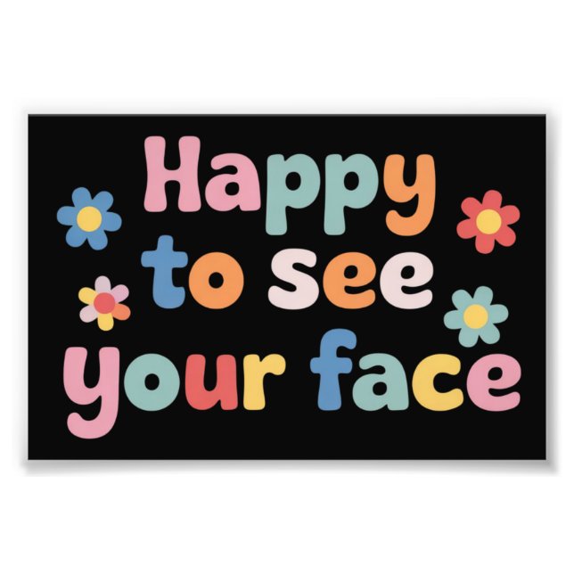 Impression Photo Teacher Happy to See Your Face Back To School (Devant)