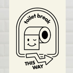 Impression Photo Toilette Break This Way - Funny Salle de bain Dire