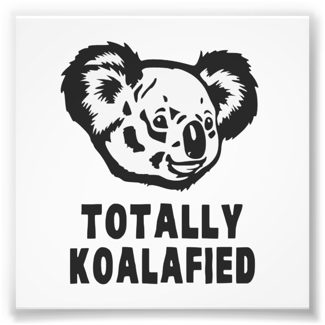 Impression Photo Totalement Koalafied Koala (Devant)