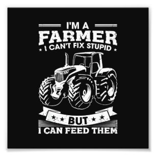 Impression Photo Tracteur d'agriculture drôle Je suis agriculteur j