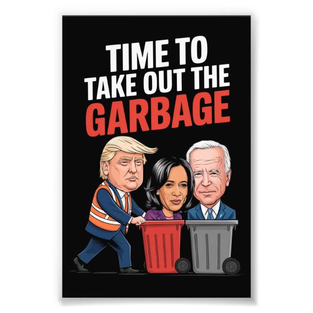 Impression Photo Trump, il est temps de sortir les poubelles  (Devant)