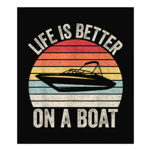 Impression Photo Vintage Life is Better On A Boat Captain Boat P