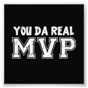 Impression Photo Vous le DA vrai MVP