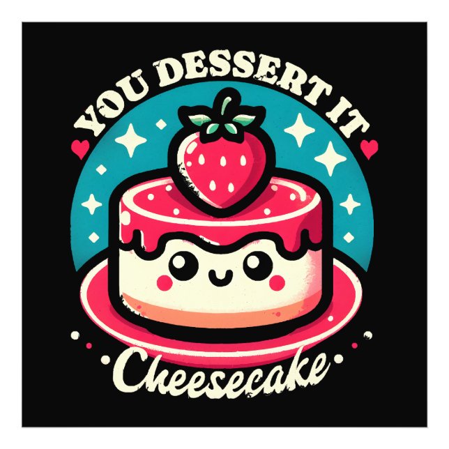 Impression Photo Vous le méritez - Cheesecake Kawaii (Devant)