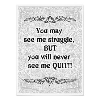 Impression Photo Vous pouvez me voir lutter - Citation positive