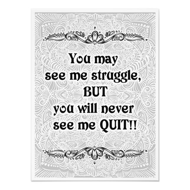 Impression Photo Vous pouvez me voir lutter - Citation positive (Devant)