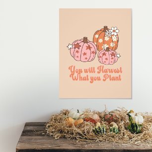 Impression Photo Vous récolterez ce que vous Plante Thanksgiving
