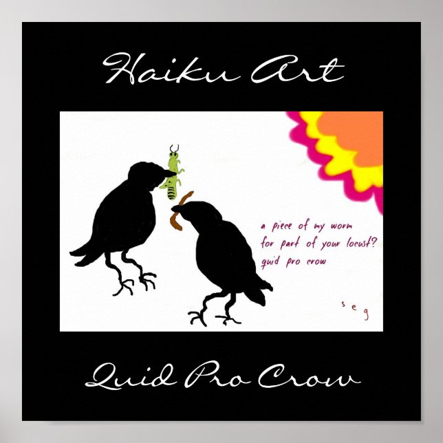 Impression Quid Pro Crow Haiku Art (Devant)