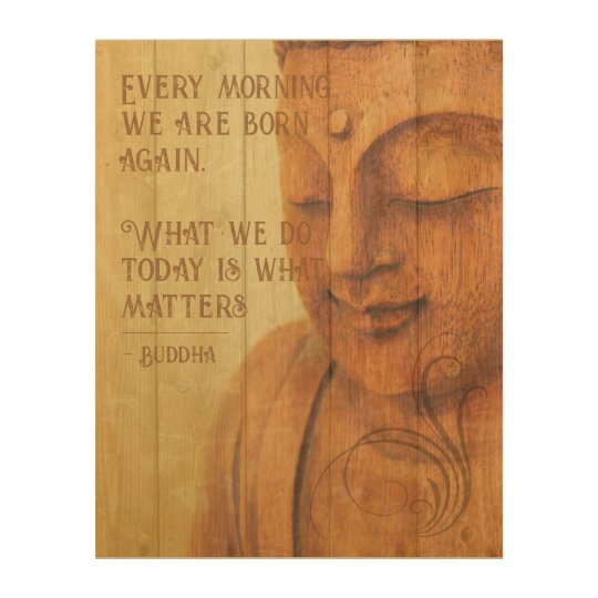 Impression Sur Bois Citation Positive Du Bouddhisme D Affirmation Zazzle Fr