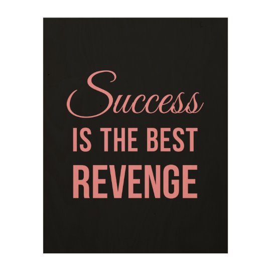 Impression Sur Bois Rose Inspire De Noir De Citation De Vengeance De Zazzle Fr