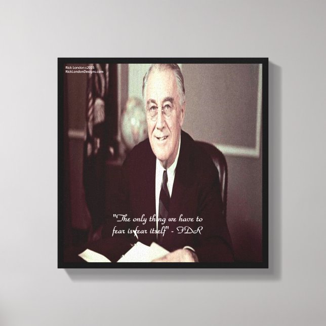 Impression sur toile de citation FDR & Rien à crai (Recto)