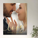 Impressions Dorure Love elegant script couples names photo<br><div class="desc">Poster featuring your custom photo and the text "Love" in an elegant calligraphy script font with your names in gold or silver foil below.</div>