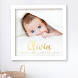 Impressions Dorure New baby newborn photo elegant script<br><div class="desc">Photo poster with your baby's name in an elegant calligraphy script font with the date of birth,  weight and length below.</div>