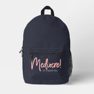 Imprimé Médiocre ! Sac à dos