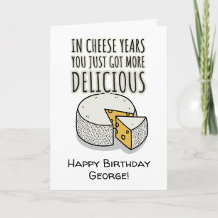 "In Cheese years", Carte d'anniversaire amusante