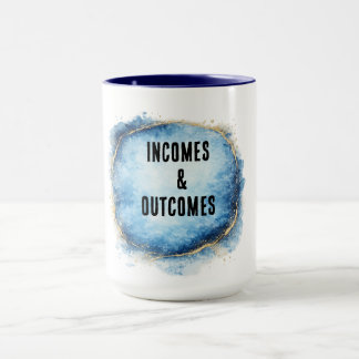 INCOMES & OUCTOMES MUG