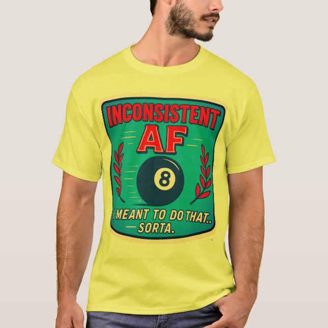 Inconsistent AF Billiards t-shirt (Devant)