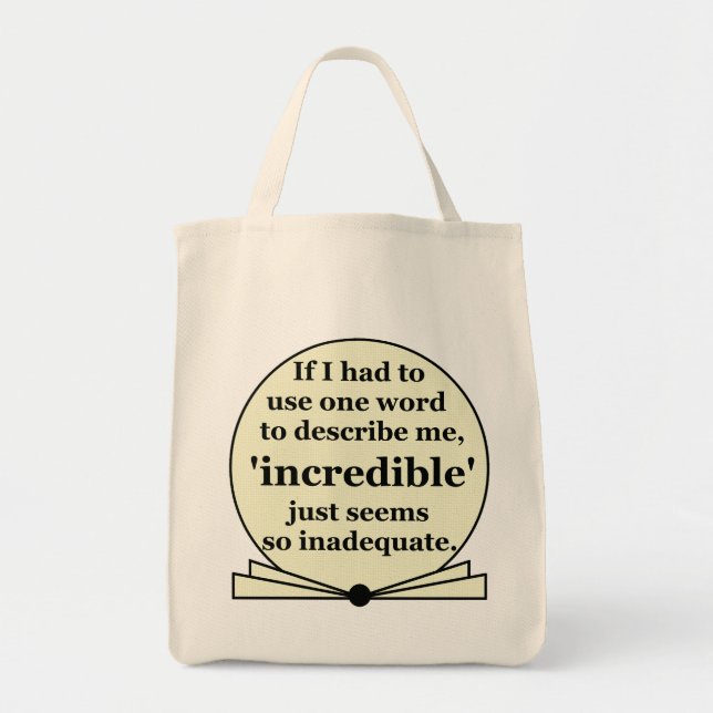 Incroyable est un sac fourre-tout inexact (Devant)