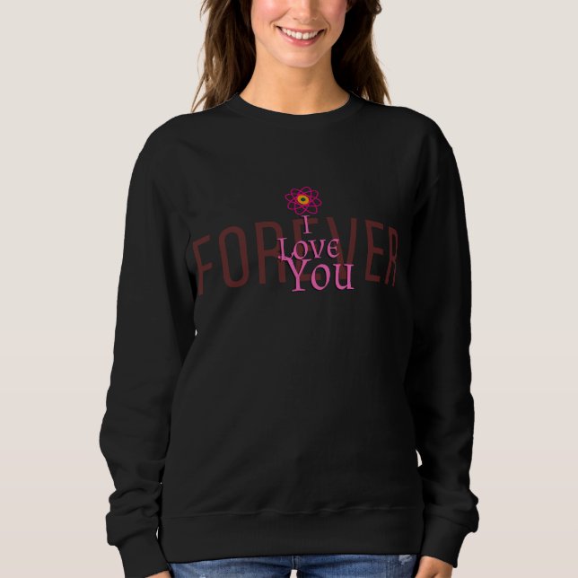 Infinite Love - Coeur Atomique Sweatshirt féminine (Devant)