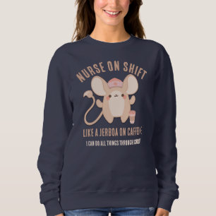INFIRMIÈRE SUR SHIFT Jerboa Café Sweatshirt chréti