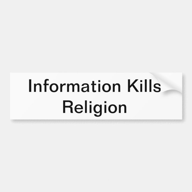 info tue religion bumper sticker (Devant)