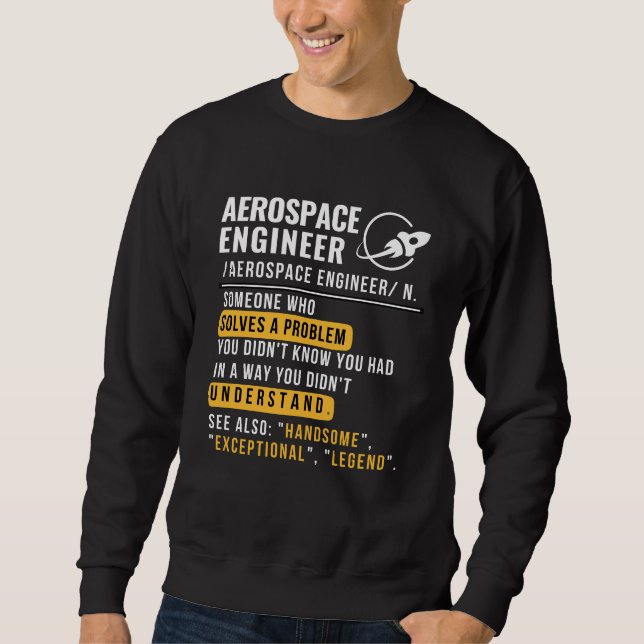 Ingénieur aérospatial Noun Funny Sweatshirt (Devant)