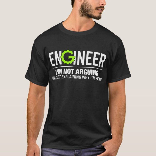 Ingénieur Je n'argumente pas un T-shirt d'ingénier (Devant)