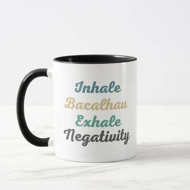 Inhale Bacalhau Exhale Négativité Mugs et tasses (Gauche)