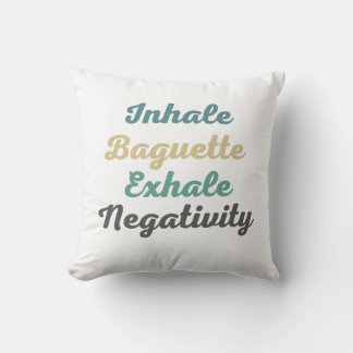 Inhale Baguette Exhale Négativité Jeter Oreiller