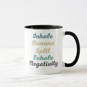 Inhale Banana Split Exhale Négativité Mugs et tass