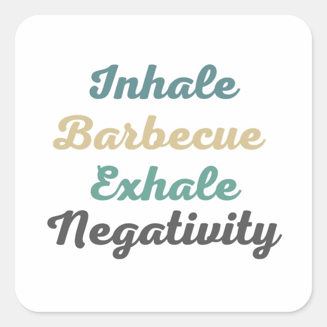 Inhale Barbecue Exhale Négativité Stickers (Devant)