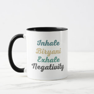 Inhale Biryani Exhale Négativité Mugs et tasses