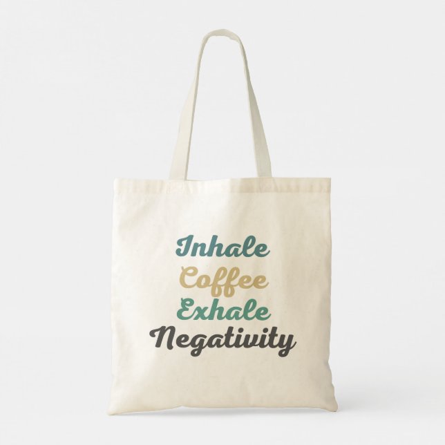 Inhale Café Exhale Négativité Sacs d'achat (Dos)