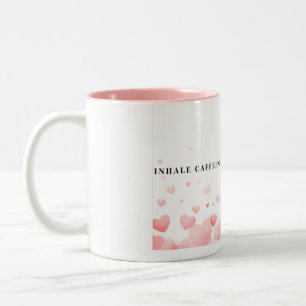 Inhale Caféine" Mug de café Coeur Rose