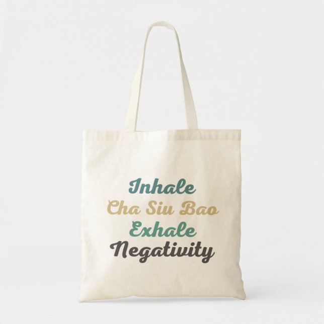 Inhale Cha Siu Bao Exhale Négativité Sac d'achat (Devant)