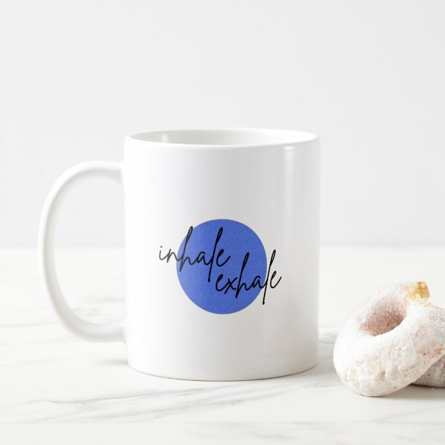Inhale exhale II tasse de café (Avec donut)