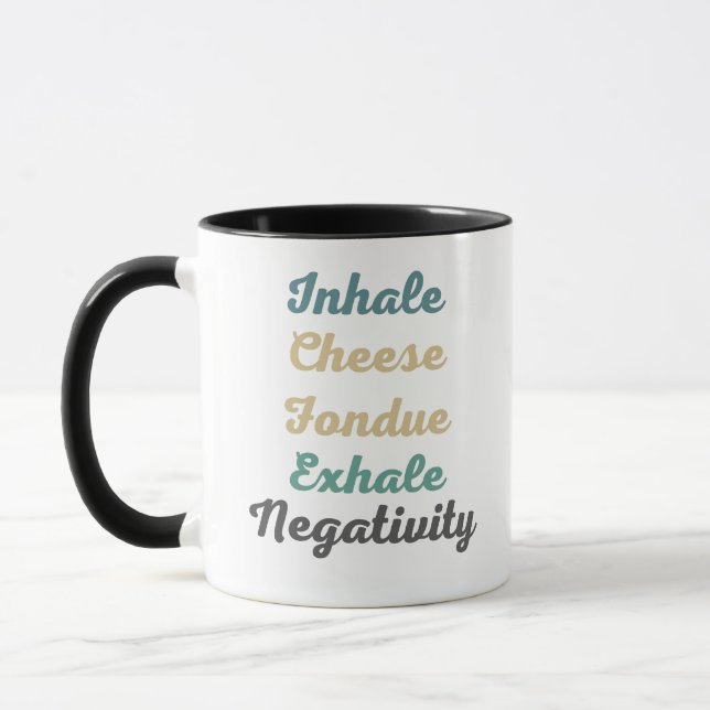 Inhale Fromage Fondue Exhale Négativité Mugs et ta (Gauche)