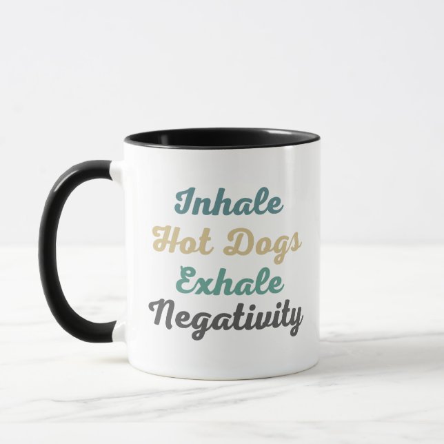 Inhale Hot Dogs Exhale Negativité Mugs dans tasses (Gauche)
