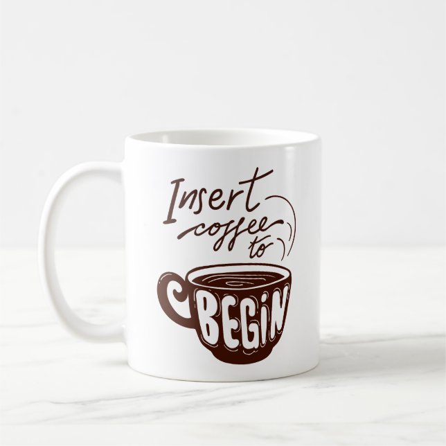 Insérez le café pour commencer Mug pour les amateu (Gauche)